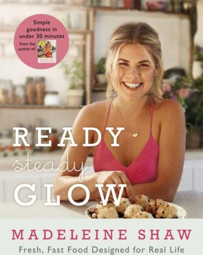 Ready, Steady, Glow av Madeleine Shaw