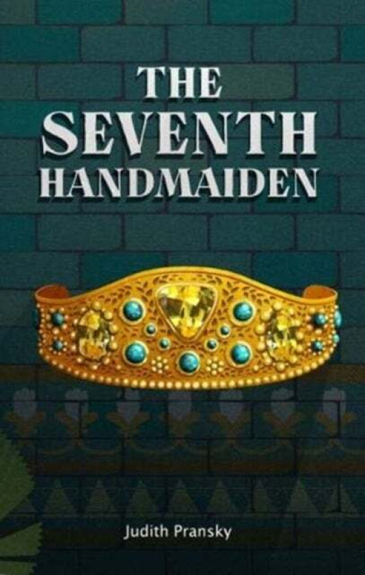 The Seventh Handmaiden av Judith Pransky