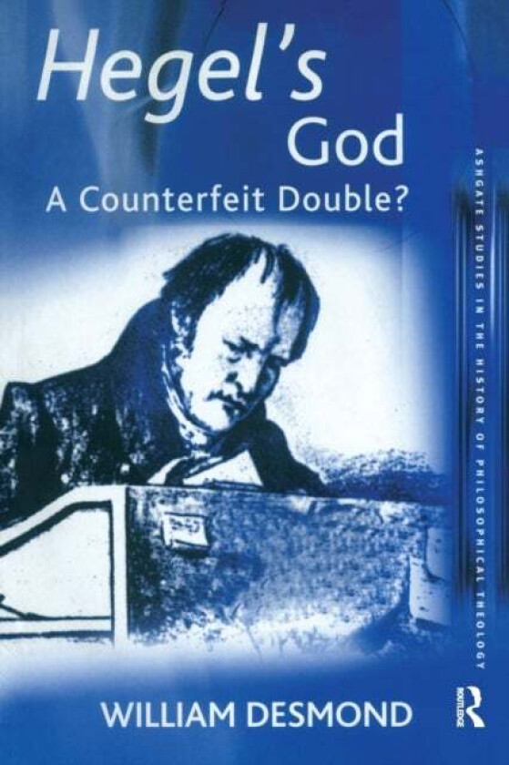 Hegel's God av William Desmond