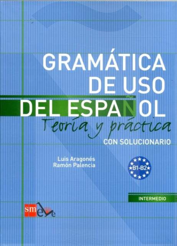 Gramática de uso del Español - B1-B2