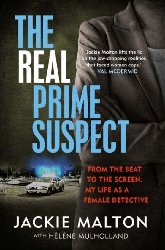 The Real Prime Suspect av Jackie Malton, Helene Mulholland