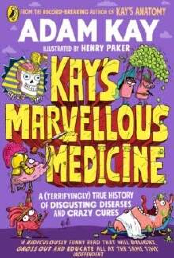 Kay's Marvellous Medicine av Adam Kay