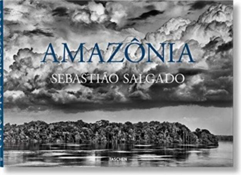 Sebastiao Salgado. Amazonia av Sebastiao Salgado