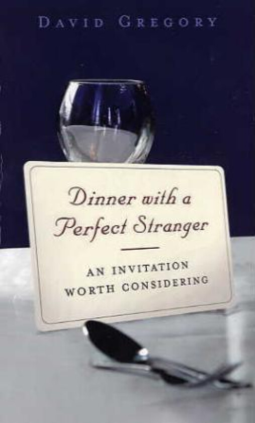 Dinner With A Perfect Stranger av David Gregory