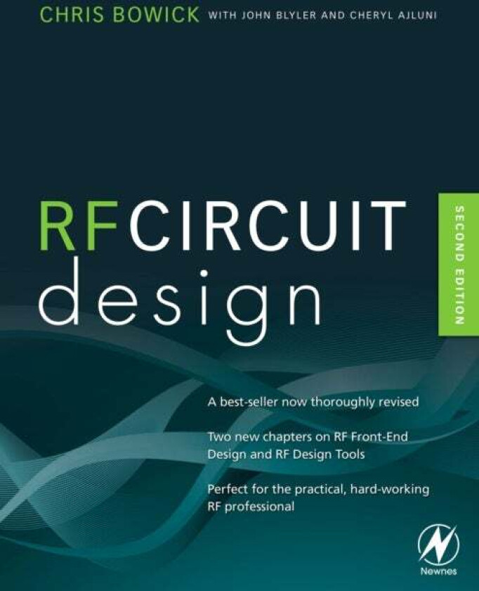 RF Circuit Design av Christopher (Senior VP Engineering and CTO Cox Engineering USA) Bowick