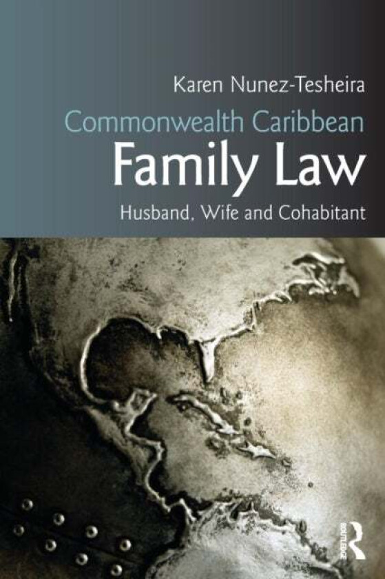 Commonwealth Caribbean Family Law av Karen Tesheira