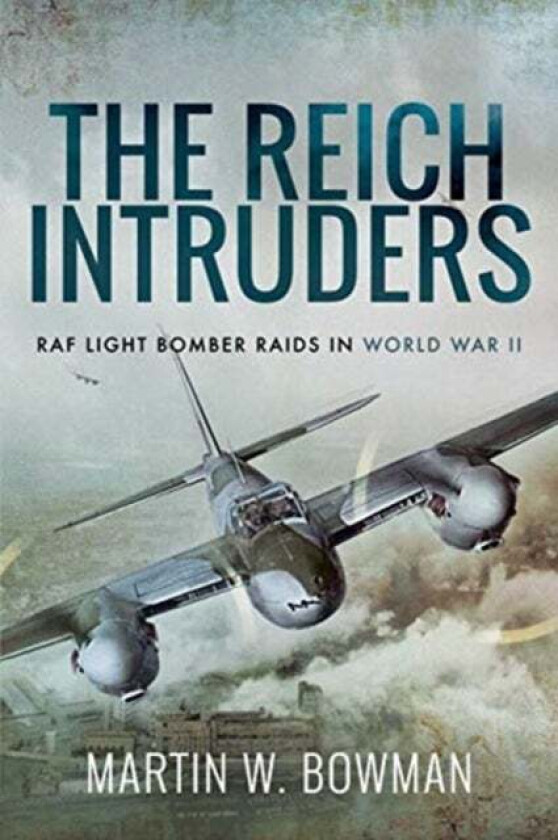 The Reich Intruders av Bowman Martin W