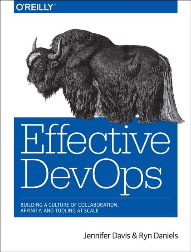 Effective DevOps av Jennifer Davis, Ryn Daniels