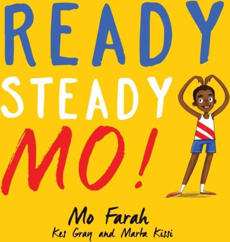 Ready Steady Mo! av Mo Farah, Kes Gray