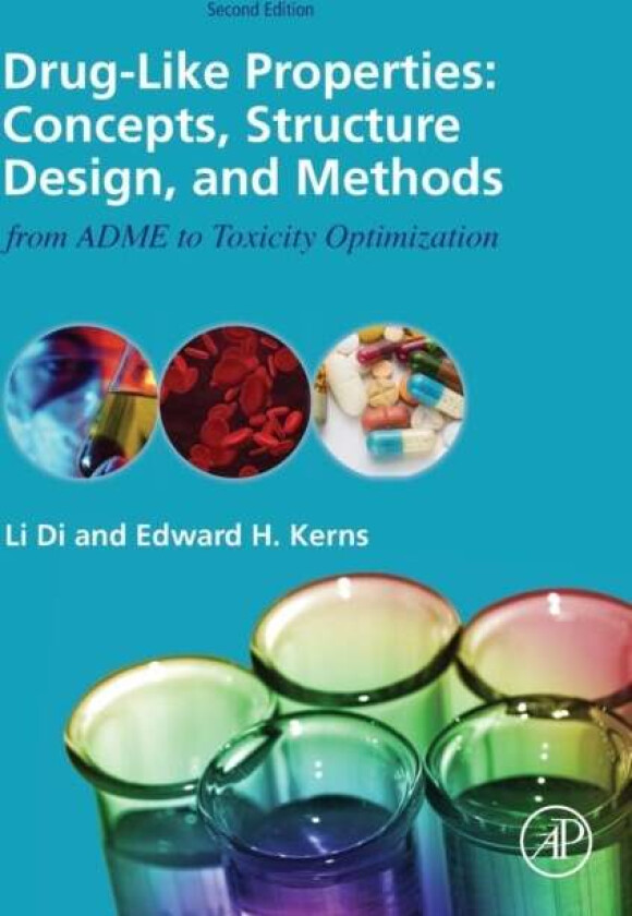 Drug-Like Properties av Li (Pfizer East Lyme CT USA) Di, Edward H (National Institutes of Health Bethesda MD USA) Kerns