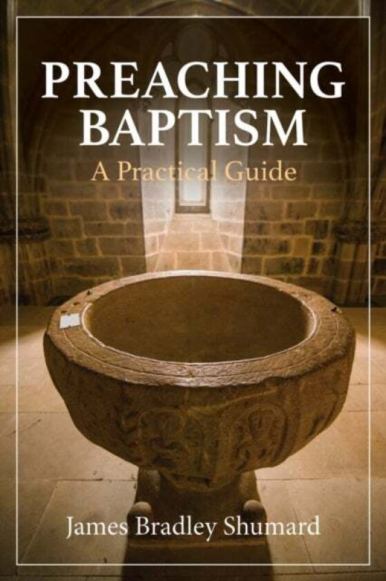 Preaching Baptism av Rev. Dr. James Bradley Shumard