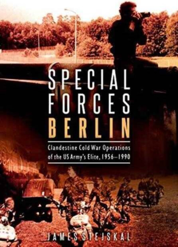 Special Forces Berlin av James Stejskal