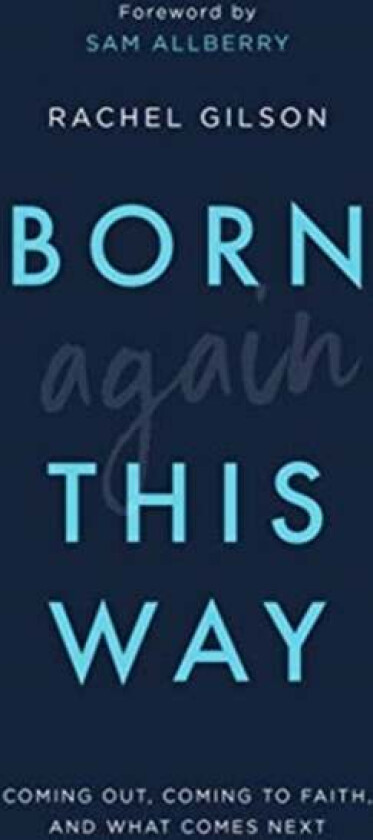 Born Again This Way av Rachel Gilson