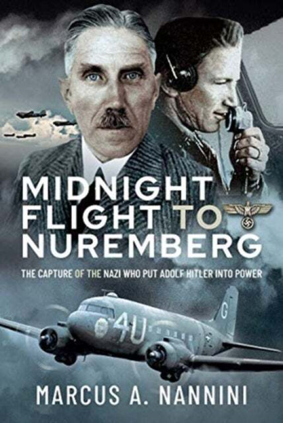 Midnight Flight to Nuremberg av Marcus Nannini