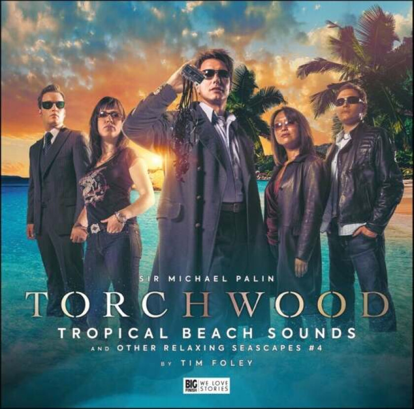 Torchwood #37 Tropical Beach Sounds and Other Relaxing Seascapes #4 av Tim Foley