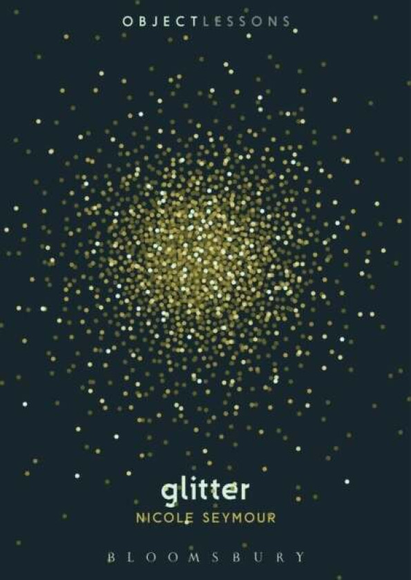 Glitter av Dr. Nicole (California State University Fullerton USA) Seymour