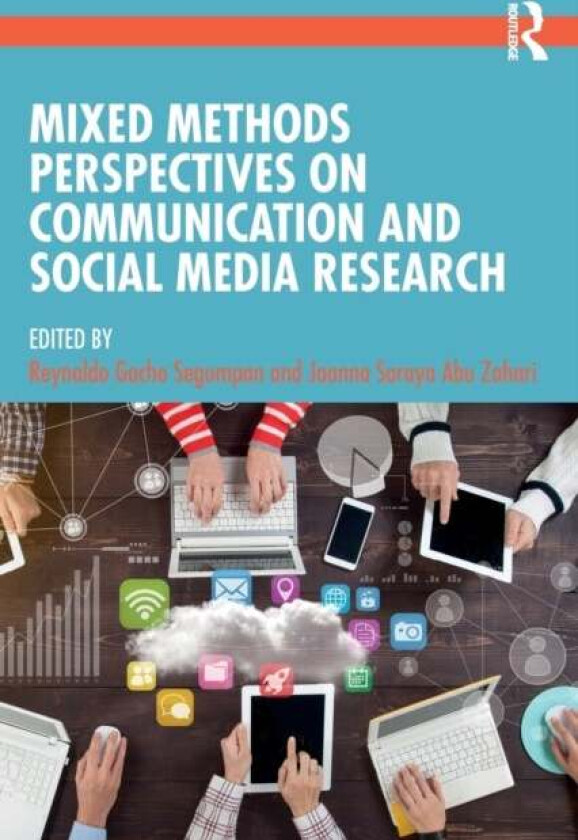 Mixed Methods Perspectives on Communication and Social Media Research