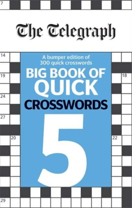 The Telegraph Big Book of Quick Crosswords 5 av Telegraph Media Group Ltd
