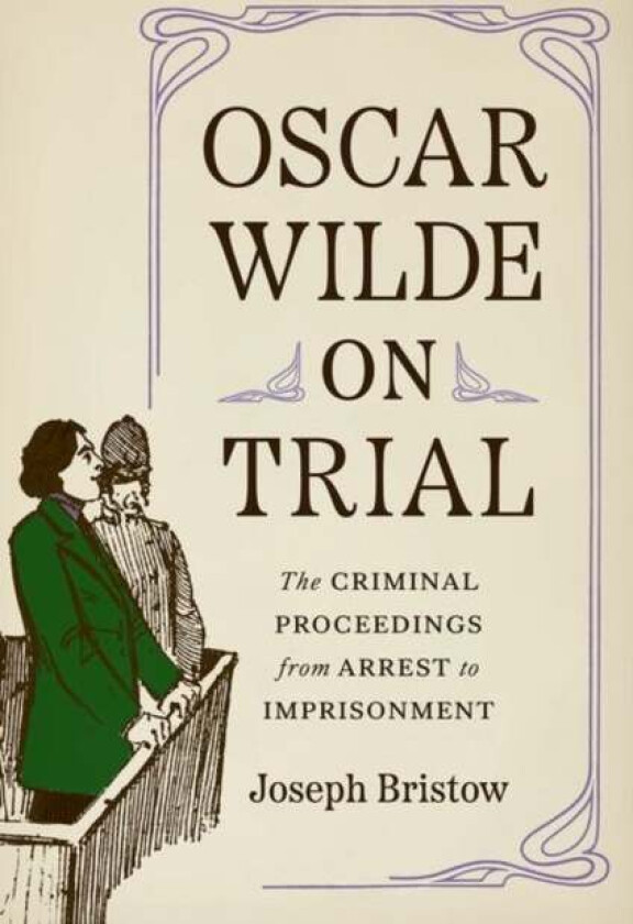 Oscar Wilde on Trial av Joseph Bristow