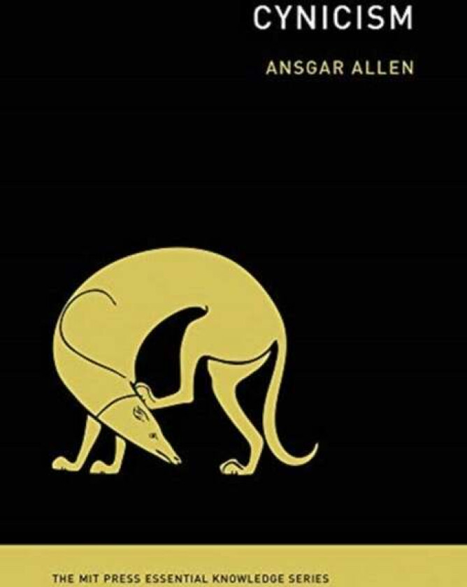 Cynicism av Ansgar (Lecturer University of Sheffield) Allen