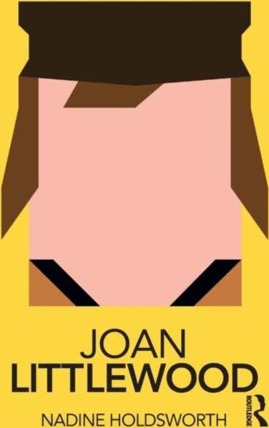 Joan Littlewood av Nadine Holdsworth