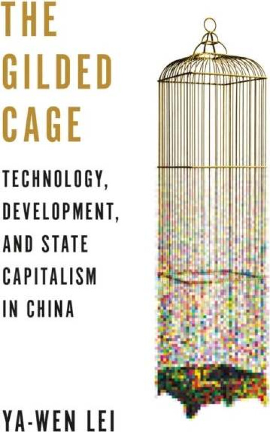 The Gilded Cage av Ya-Wen Lei