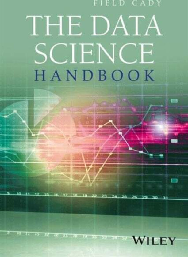 The Data Science Handbook av Field Cady