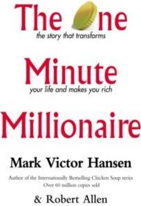 The One Minute Millionaire av Mark Victor Hansen, Robert Allen