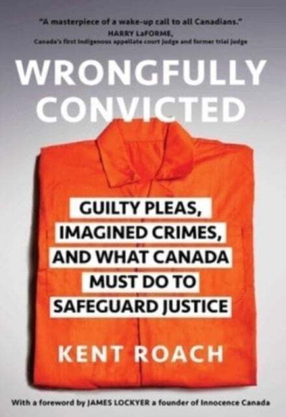 Wrongfully Convicted av Kent Roach