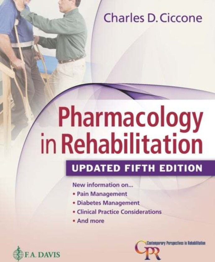 Pharmacology in Rehabilitation av Charles D. Ciccone