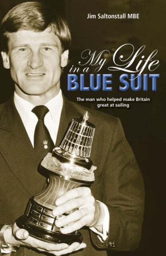 My Life in a Blue Suit av Jim Saltonstall