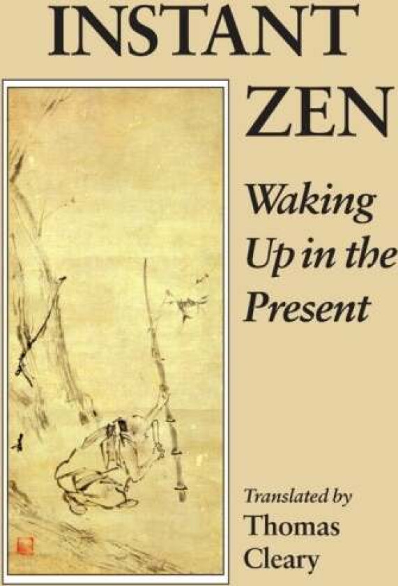 Instant Zen av Thomas Cleary