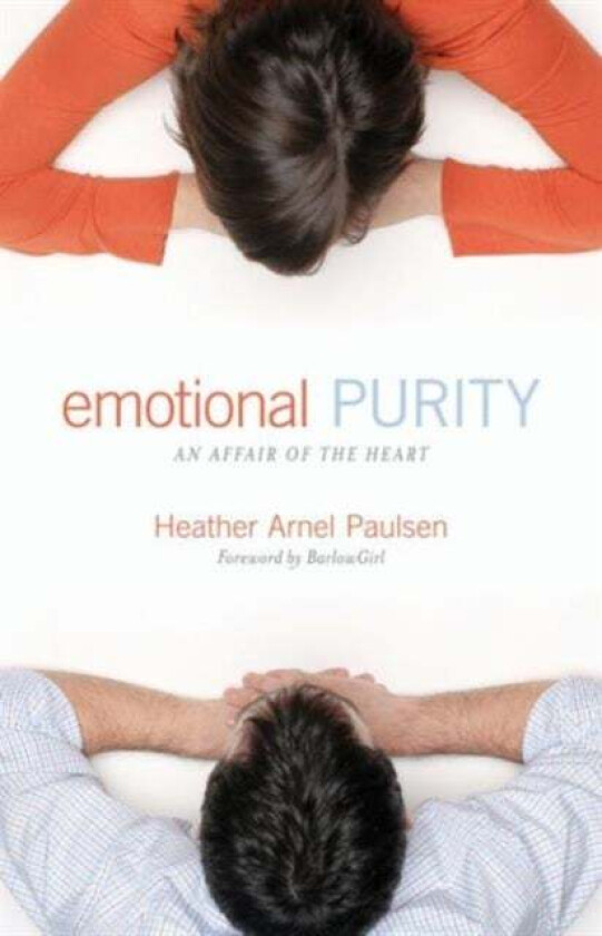 Emotional Purity av Heather Arnel Paulsen