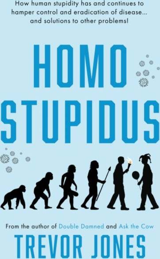 Homo stupidus av Trevor Jones