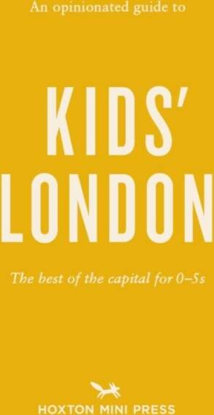An Opinionated Guide To Kids' London