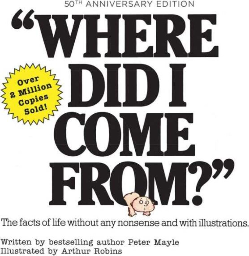 Where Did I Come From? 50th Anniversary Edition av Peter Mayle