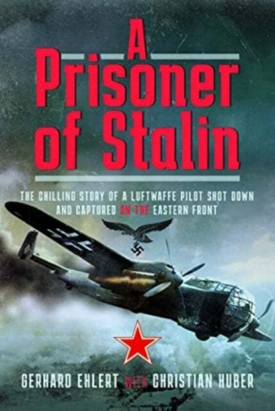 A PRISONER OF STALIN av Christian Huber