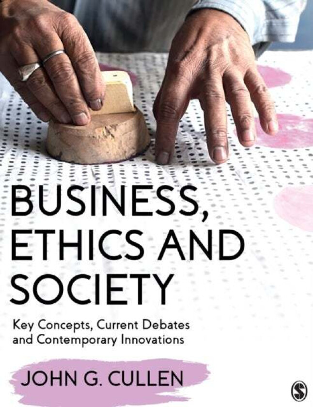 Business, Ethics and Society av John G. Cullen