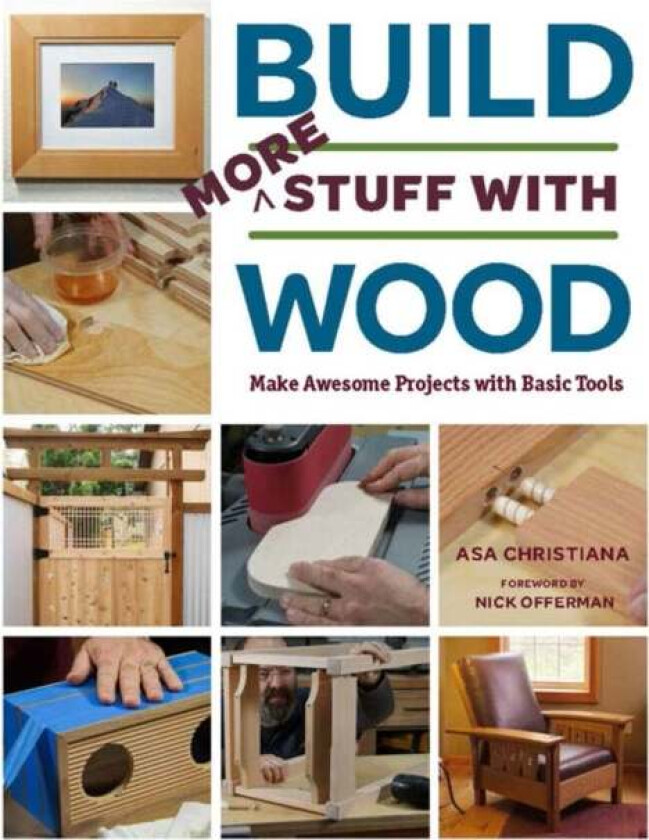 Build More Stuff With Wood av Asa Christiana