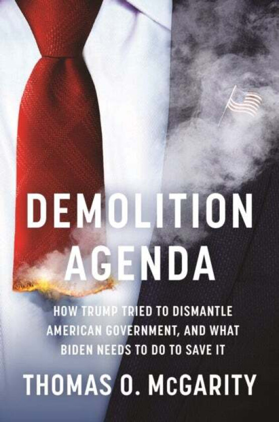 Demolition Agenda av Thomas O. McGarity