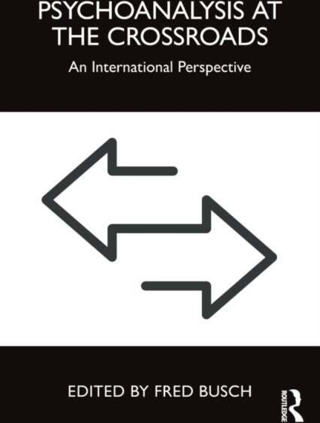 Psychoanalysis at the Crossroads