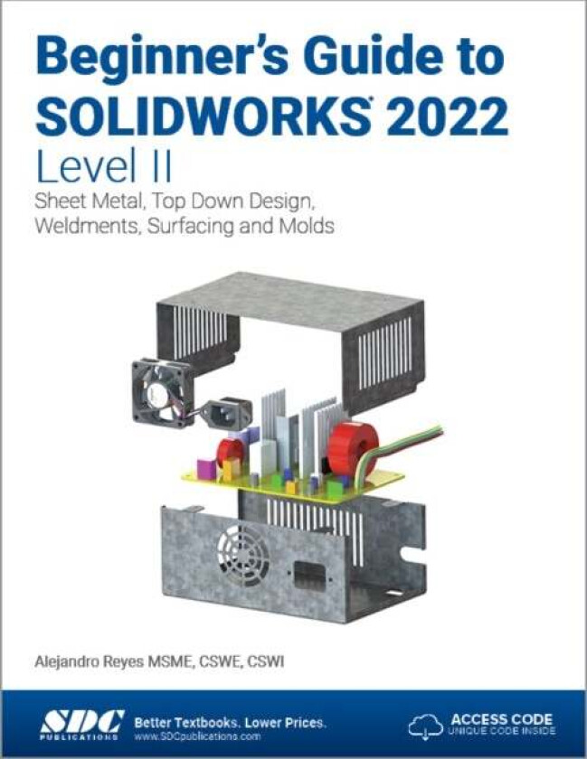 Beginner&#039;s Guide to SOLIDWORKS 2022 - Level II av Alejandro Reyes