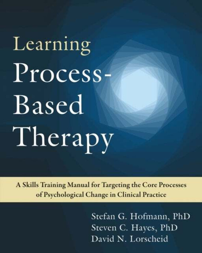 Learning Process-Based Therapy av Stefan G. Hoffmann
