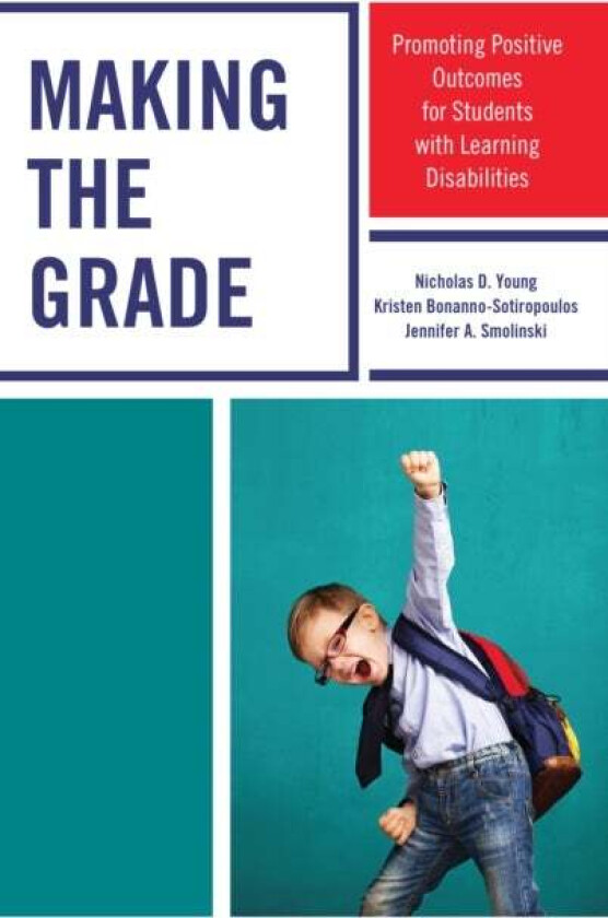 Making the Grade av Nicholas D. superintendent South Hadley Public Schools Massachusetts and 2010 Massachusetts Superintende... Young, Kristen Bonanno