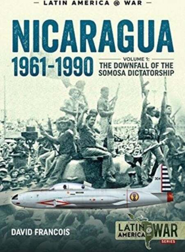 Nicaragua, 1961-1990 av David Francois