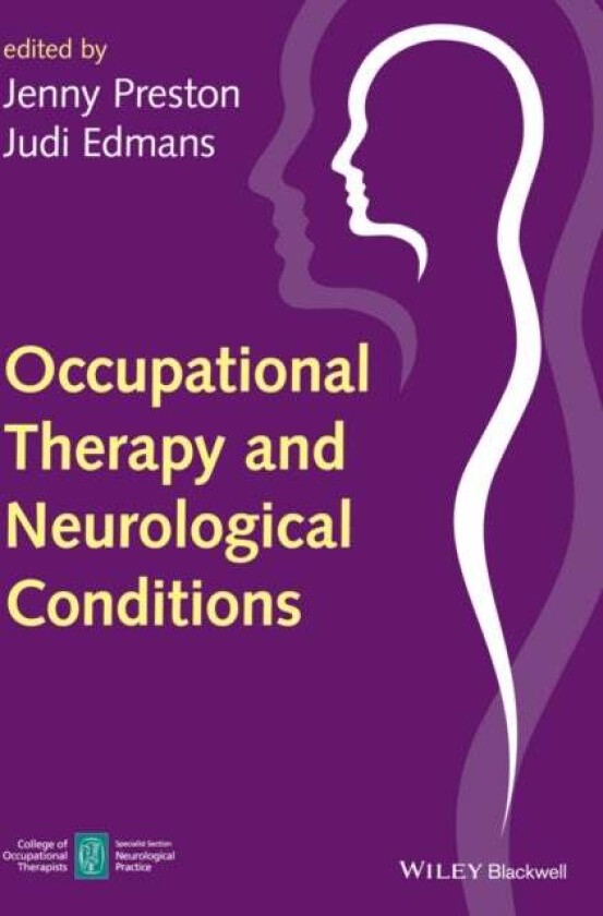 Occupational Therapy and Neurological Conditions av Jenny Preston, Judi (NANOT) Edmans