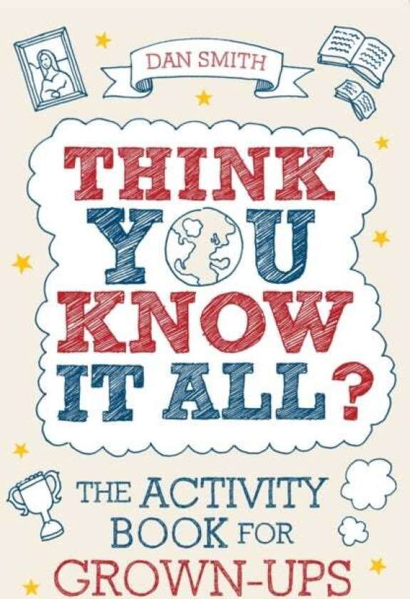 Think You Know it All? av Daniel Smith