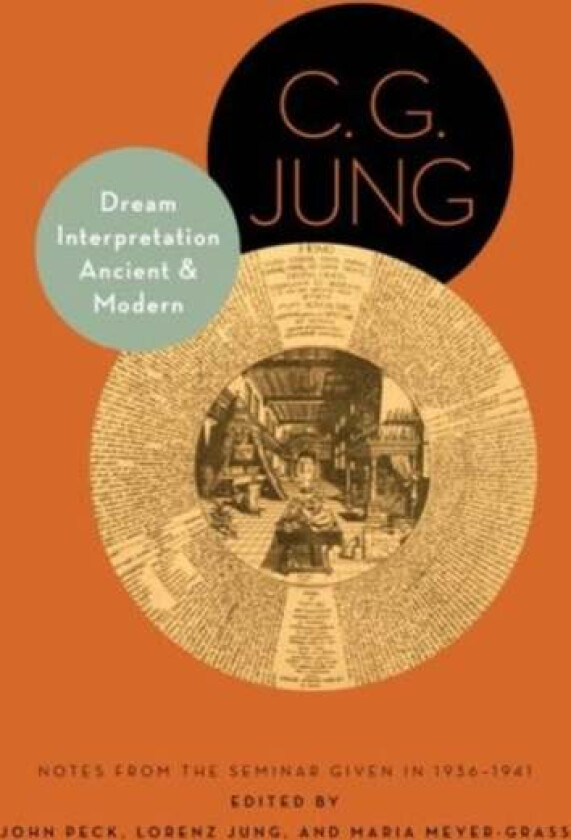 Dream Interpretation Ancient and Modern av C. G. Jung