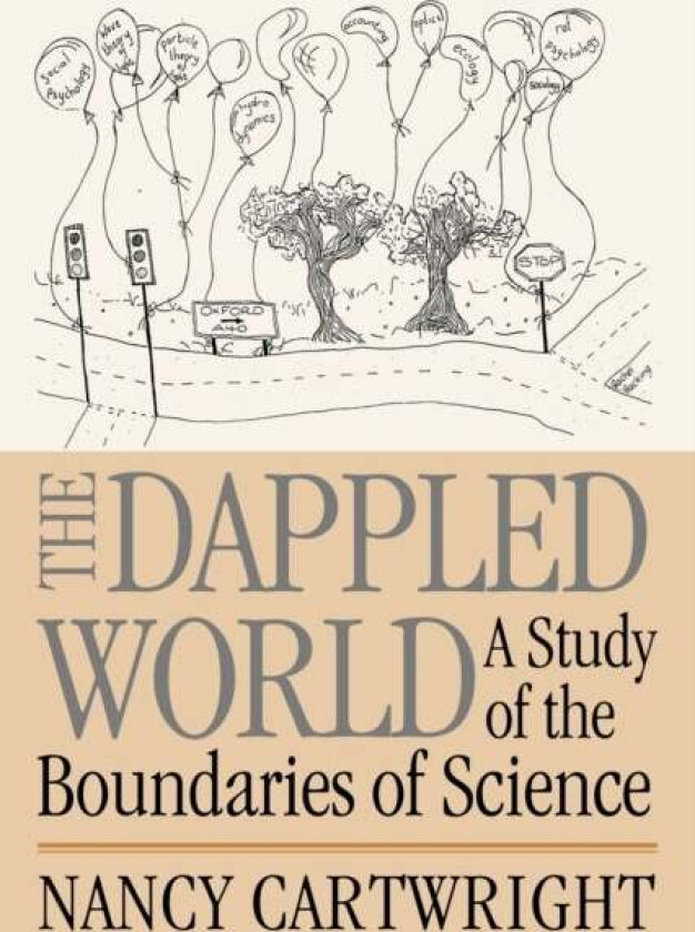 The Dappled World av Nancy (London School of Economics and Political Science) Cartwright