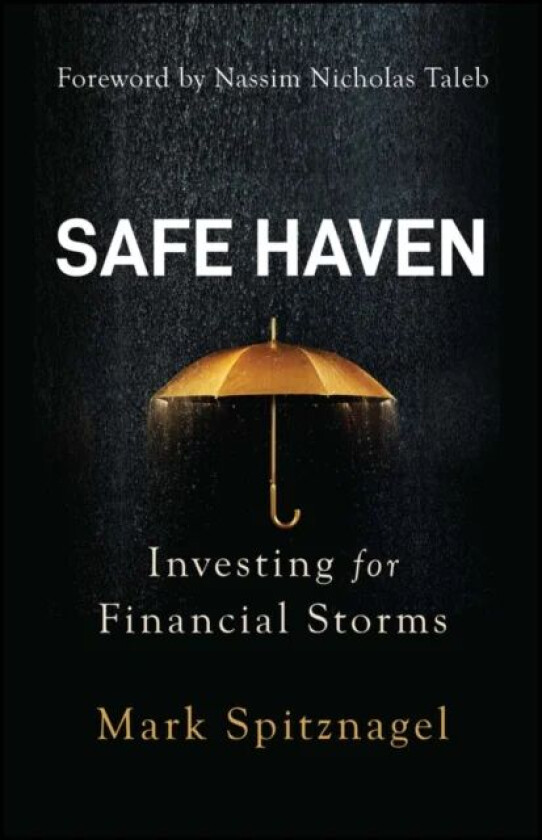 Safe Haven av Mark (Universa Investments) Spitznagel